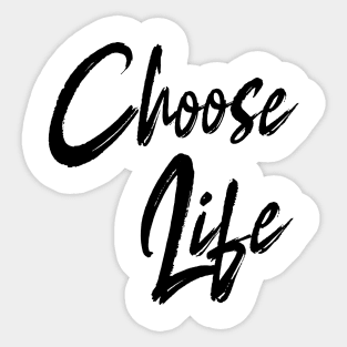 Bible Quote: Choose life Sticker